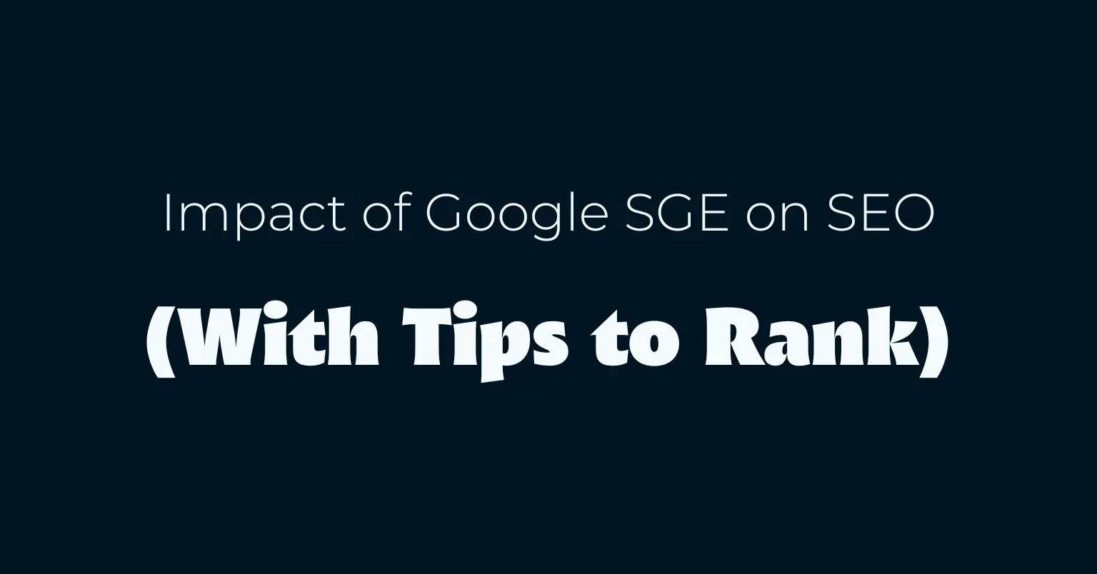 Impact of Google SGE on SEO